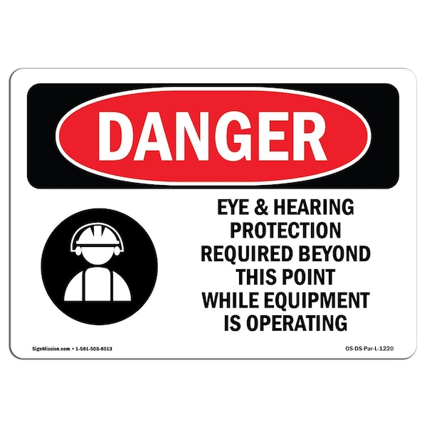 OSHA, Eye & Hearing Protection Required, 10in X 7in Alum, 10" W, 7" H, Landscape, OS-DS-A-710-L-1220